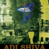 Adi Shiva : The Philosophy of Cosmic Unity