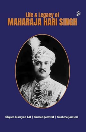 Life & Legacy of Maharaja Hari Singh