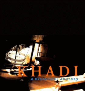 Khadi: A Historical Journey