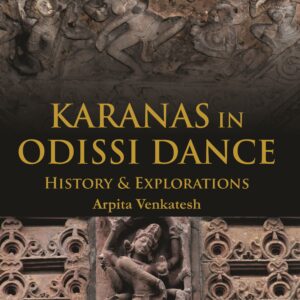 Karanas in Odissi Dance: History & Explorations