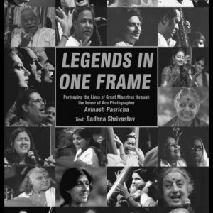 Legends in One Frame: Portraying the Life of Great Maestros through the Lense of Ace Photographer Avinash Pasricha