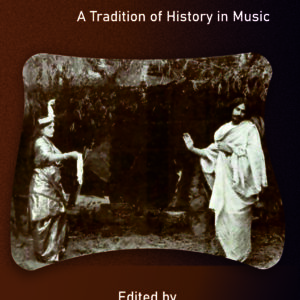 Rabindra Sangget: A Tradition of History in Music