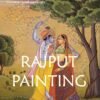 RAJPUT PAINTING (SET OF 2 VOLS.)