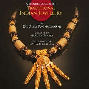 A Rendezvous With Traditional Indian Jewellery