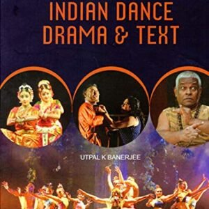 A Confluence of Indian Dance, Drama & Text (Hardcover)