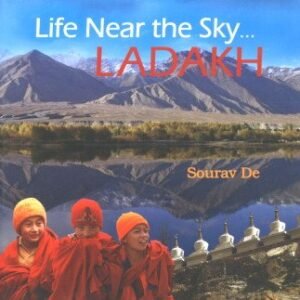 Life Near the Sky- LADAKH