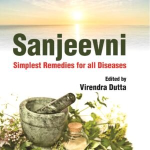 Sanjeevni: Simplest Remedies for all Diseases