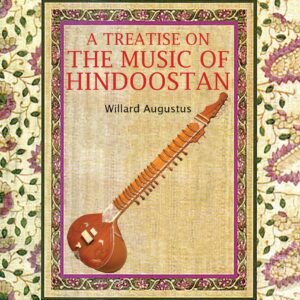 A Treatise on the Music of Hindoostan