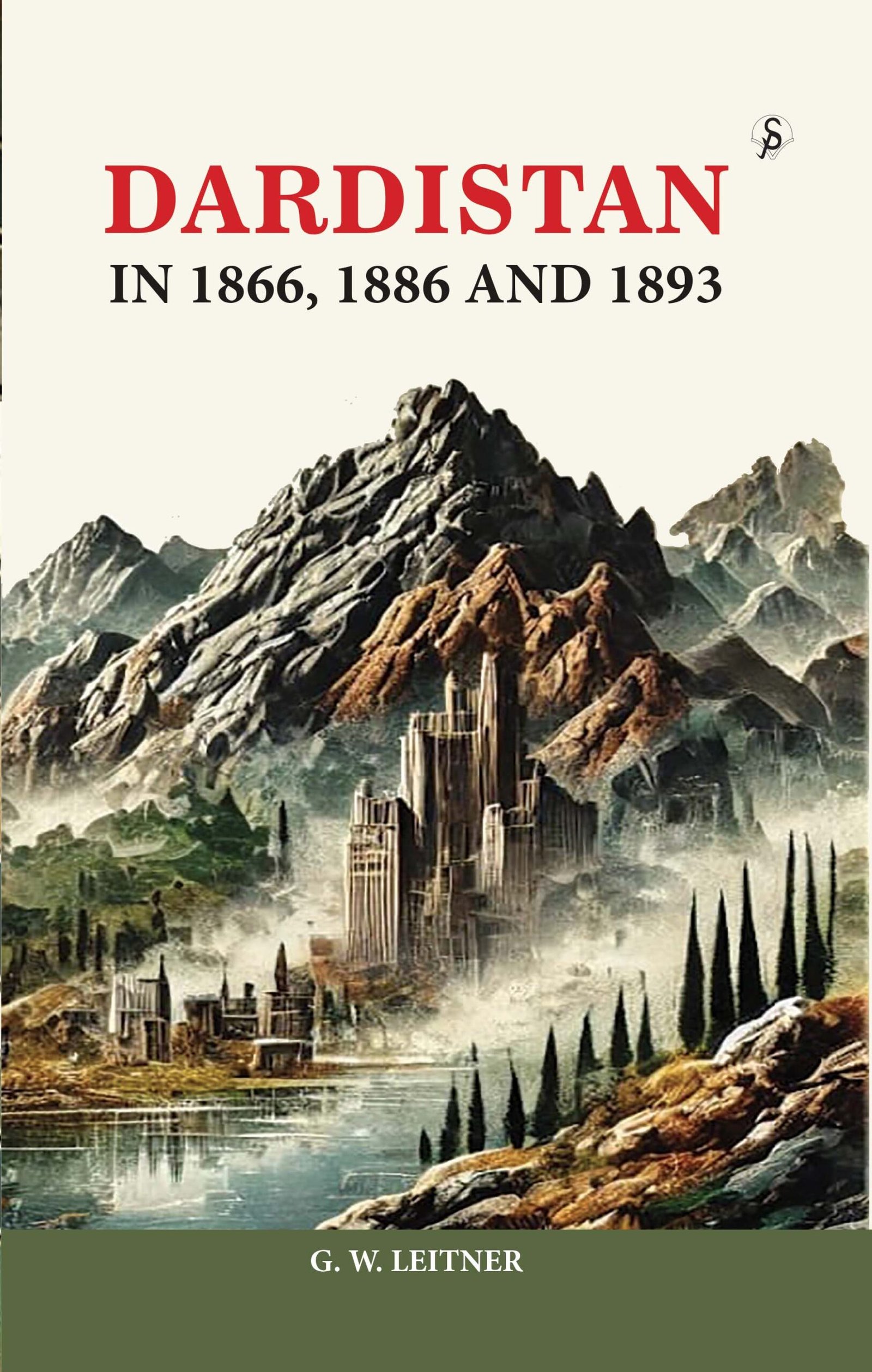 Dardistan in 1866, 1886 and 1893 1