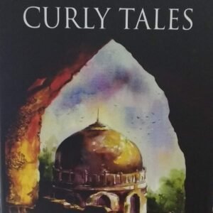 Delhi's Curly Tales