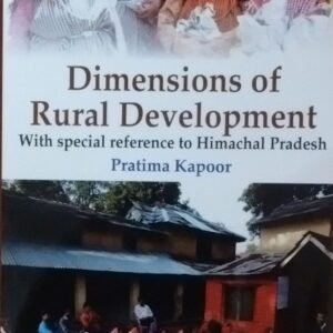 Dimensions of Rural Development with special reference to Himachal Pradesh