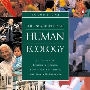 The Encyclopaedia of Human Ecology (2 Vol.)